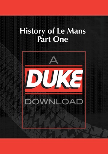 History of Le Mans Part 1 Download - click to enlarge