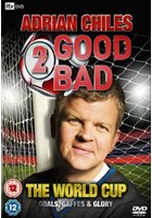 Adrian Chiles - 2 Good 2 Bad The World Cup (DVD)