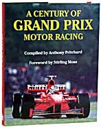 A Century of Grand Prix Motor Racing Book