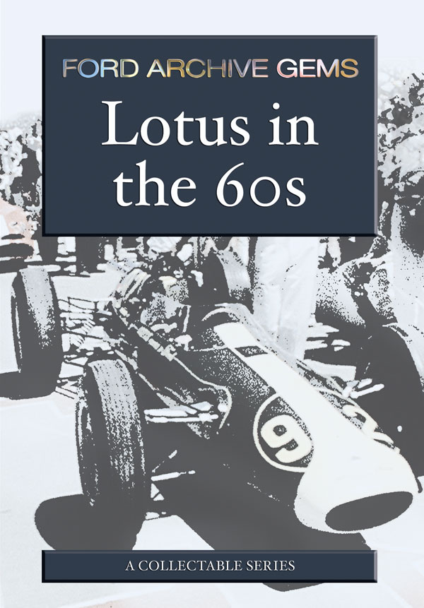 Ford Archive Gems - Lotus in the 60'S