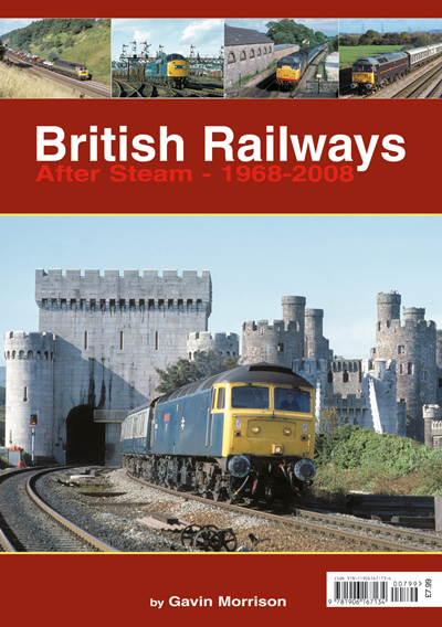 British Railways After Steam 1968-2008 Bookazine