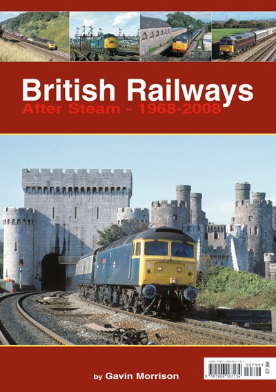 British Railways After Steam 1968-2008 Bookazine