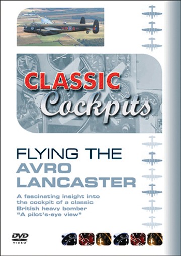 Classic Cockpits Flying the Avro Lancaster DVD - click to enlarge