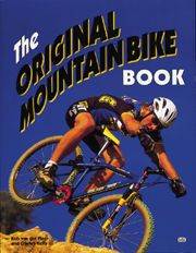 Original Mountain Bike Book, the (2ND Edition) Book