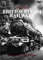 The History of British Steam Railwyas DVD