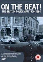 On the Beat:the British Policeman 1900-84