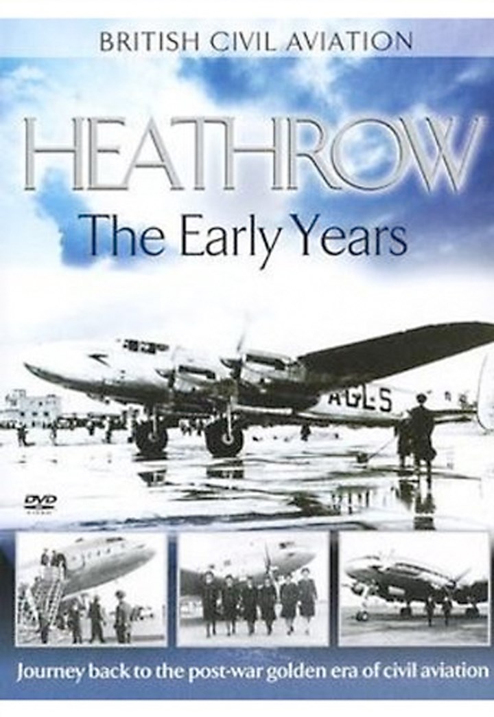 Heathrow the Early Years DVD