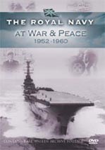 The Royal Navy at War & Peace 1952-60 DVD