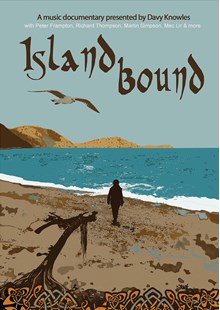 Island Bound A Music Documentary DVD Presented and Signed by Davy Knowles