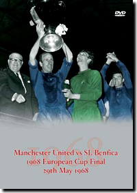 1968 EUROPEAN CUP FINAL - MANCHESTER V BENFICA DVD