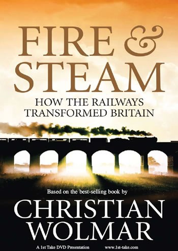 Fire and Steam How the Railways Transformed Britain DVD