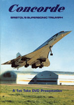 Concorde Bristol's Supersonic Triumph