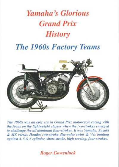 Yamaha's Glorious Grand Prix History The 1960s Factory Teams (PB) 