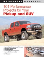 101 Performance Projects For Your Pickup & Suv Boo