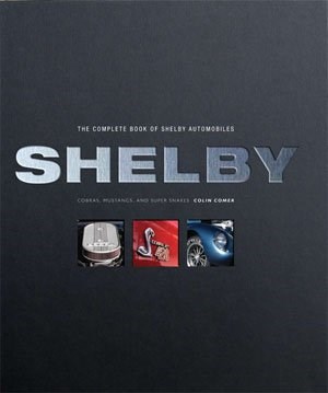 The Complete Book of Shelby Automobiles (HB)