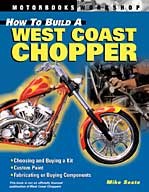 How to Build A Westcoast Chopper