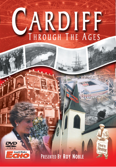 CARDIFF THROUGH THE AGES DVD