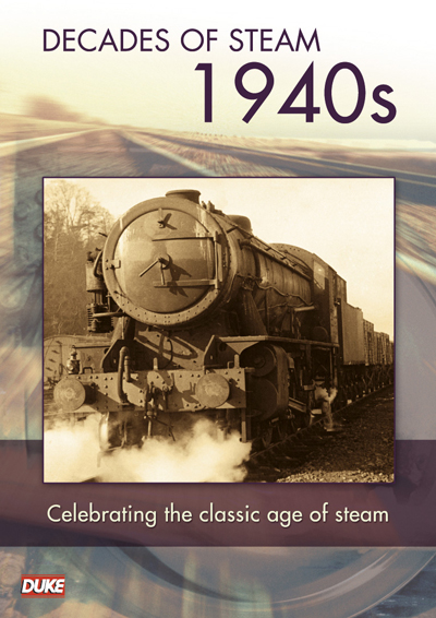 DECADE OF STEAM 1940`S DVD