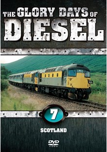 The Glory Days of Diesel Vol 7 Scotland