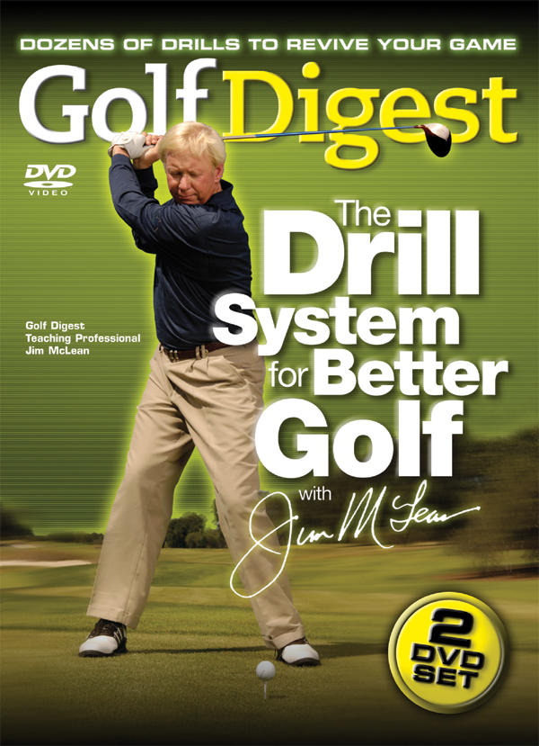 Golf Digest – The Drill System for Better Gold – Jim Mclean