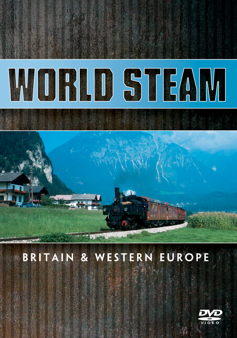 WORLD STEAM - BRITAIN AND WESTERN EUROPE DVD