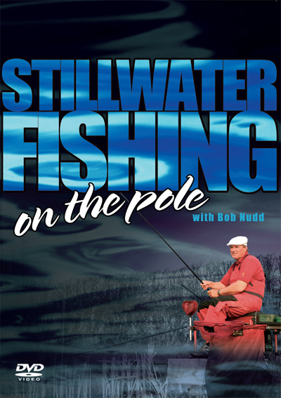 STILLWATER FISHING ON THE POLE DVD WITH BOB NUDD