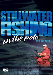 Stillwater Fishing on the Pole with Bob Nudd DVD