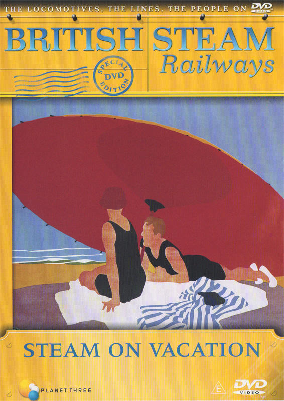 British Steam Railways - Steam on Vacation DVD (GE3101)