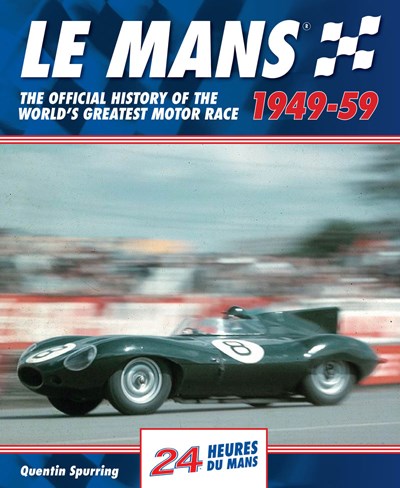 Le Mans 24 Hours: The Official History 1949-59 (HB)