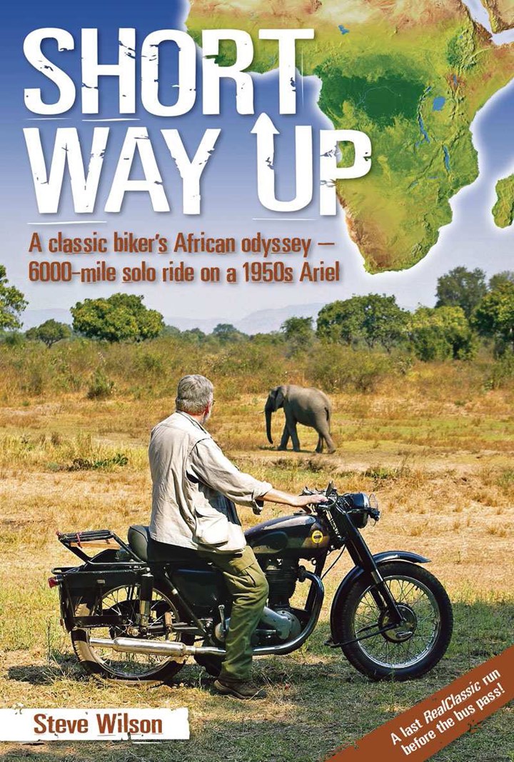 Short Way Up A classic biker's African odyssey (HB)