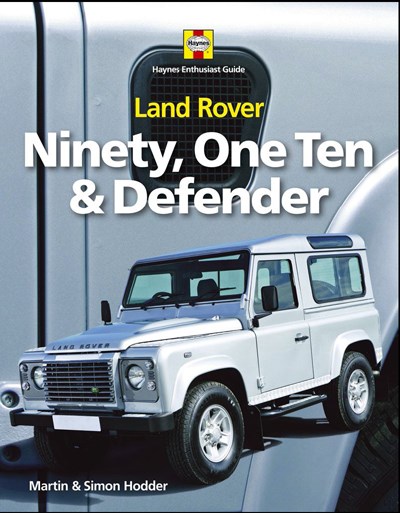 Land Rover Ninety One Ten and Defender Enthusiast Guide (HB) 