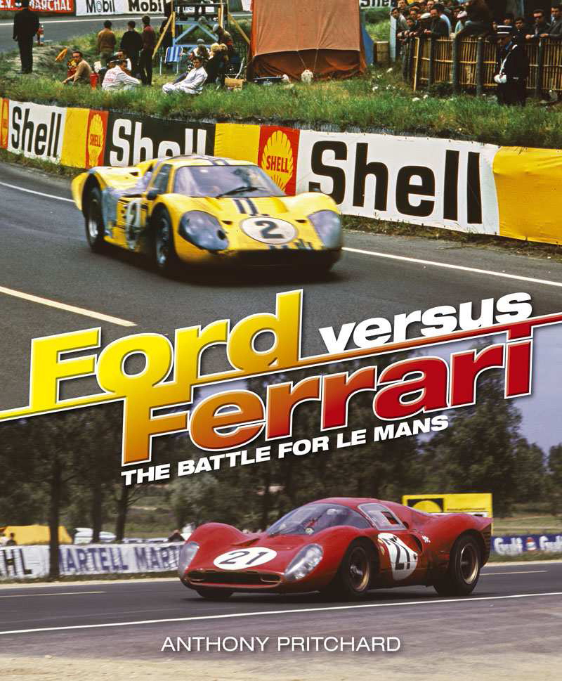 Ford versus Ferrari The battle for Le Mans (HB)