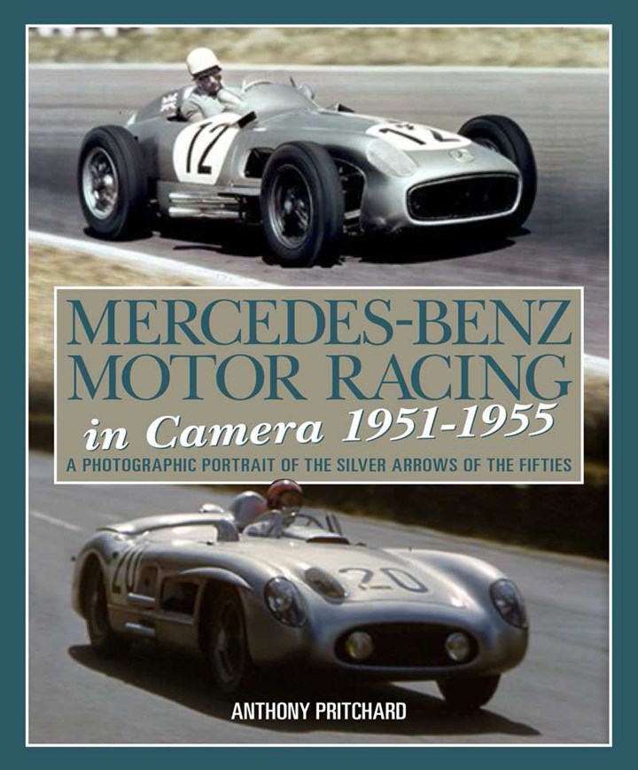 Mercedes-Benz Motor Racing in Camera, 1951-1955 (HB)