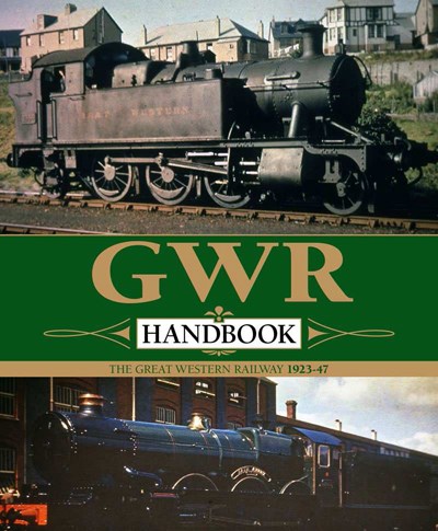 GWR Handbook The Great Western Railway 1923 -47 (HB)