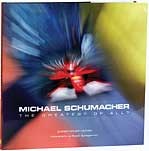 Schumacher, Michael: the Greatest of All? Book