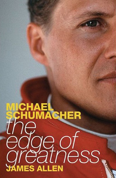 Michael Schumacher The Edge of Greatness (PB)