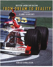 British American Racing: From Dream to Reality Book