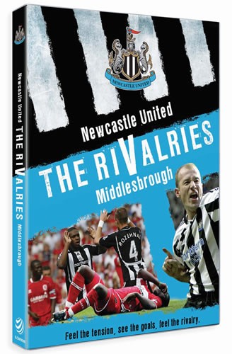 Newcastle United The Rivalries - Middlesbrough (DVD) - click to enlarge
