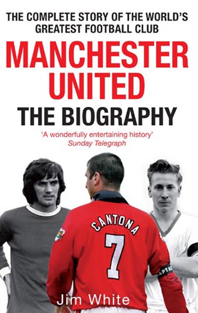 Manchester United The Biography (PB) 