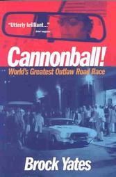 Cannonball the World Greatest Outlaw Road Race Book