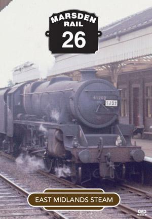 Marsden Rail Series East Midlands Steam DVD 