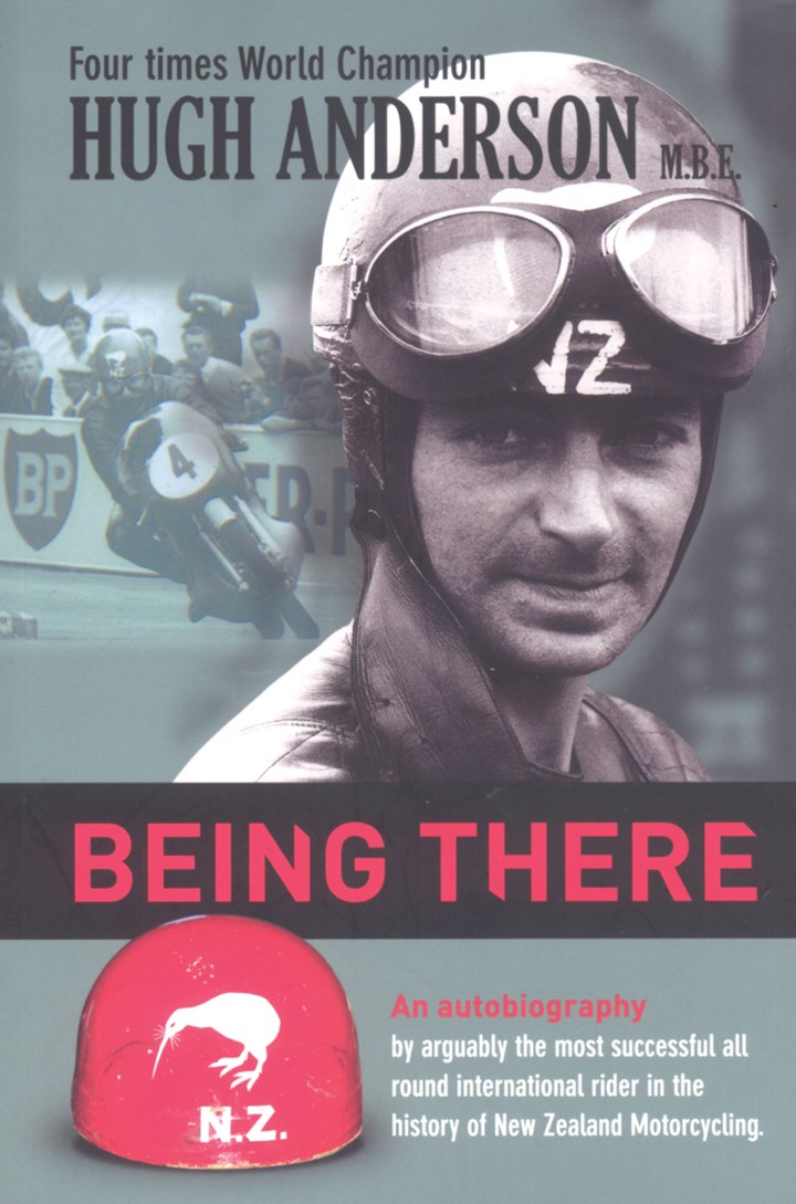 Hugh Anderson MBE - Being There Autobiography 