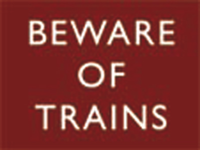 Beware of Trains Metal Sign