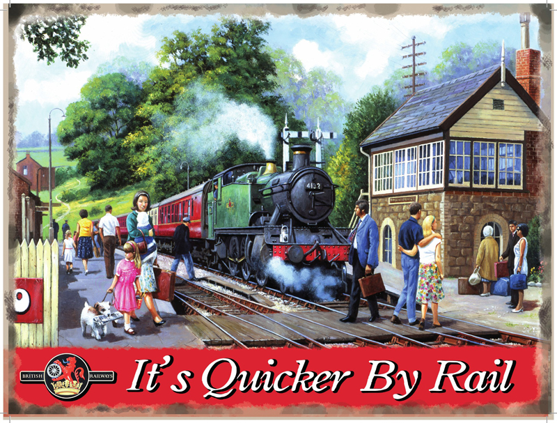 Its Quicker By Rail Metal Sign