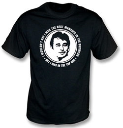 Brian Clough The Best Manager (Black t-shirt)