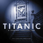 Titanic: A Journey Through Time Book