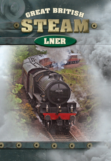 Great British Steam - LNER