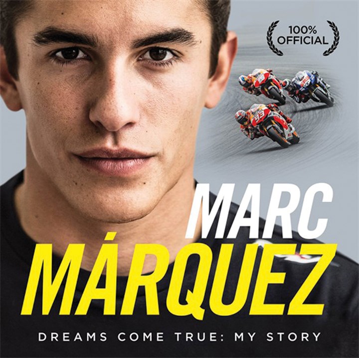 Marc Marquez: Dreams Come True: My Story (HB)