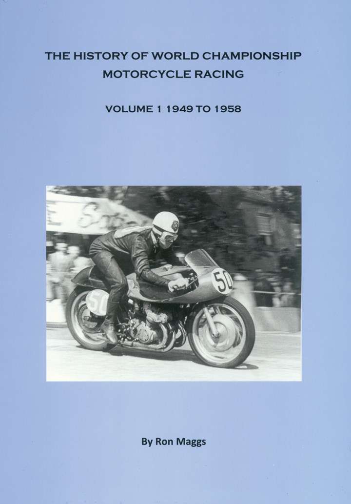 The History of World Championship Motorcycle Racing Vo 1 1949-58 (HB)