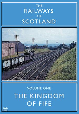 Railways of Scotland Kingdom of Fife DVD 